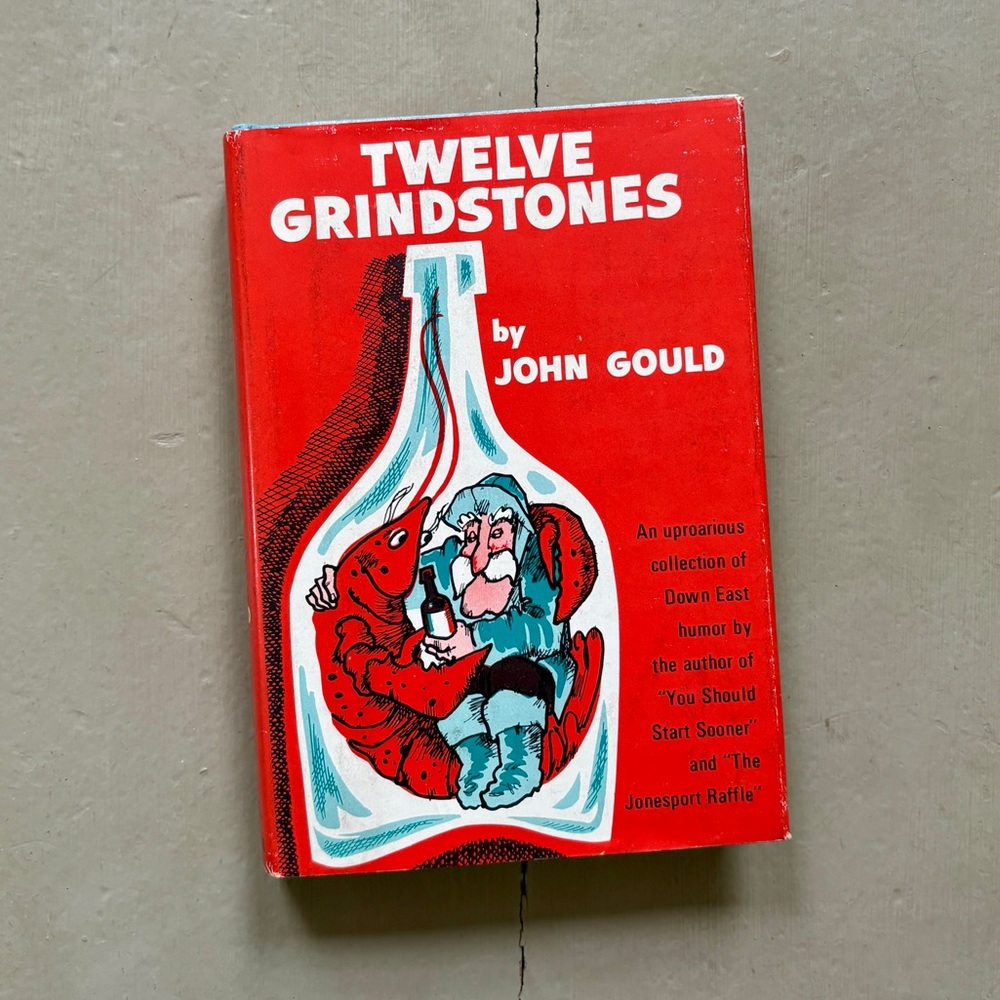 Twelve Grindstones Downeast Humor Maine Mainer Lobster Bootlegger